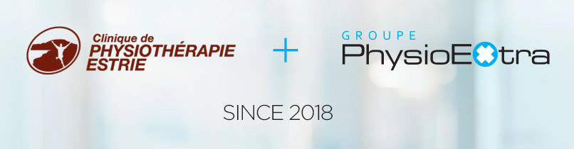 Clinique de physiothérapie Estrie + Groupe PhysioExtra - Since 2018