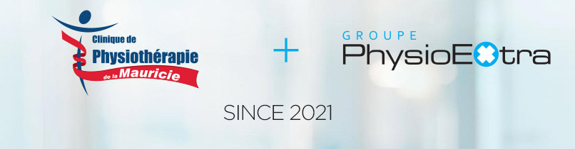 Physiothérapie de la Mauricie + Groupe PhysioExtra - Since 2021
